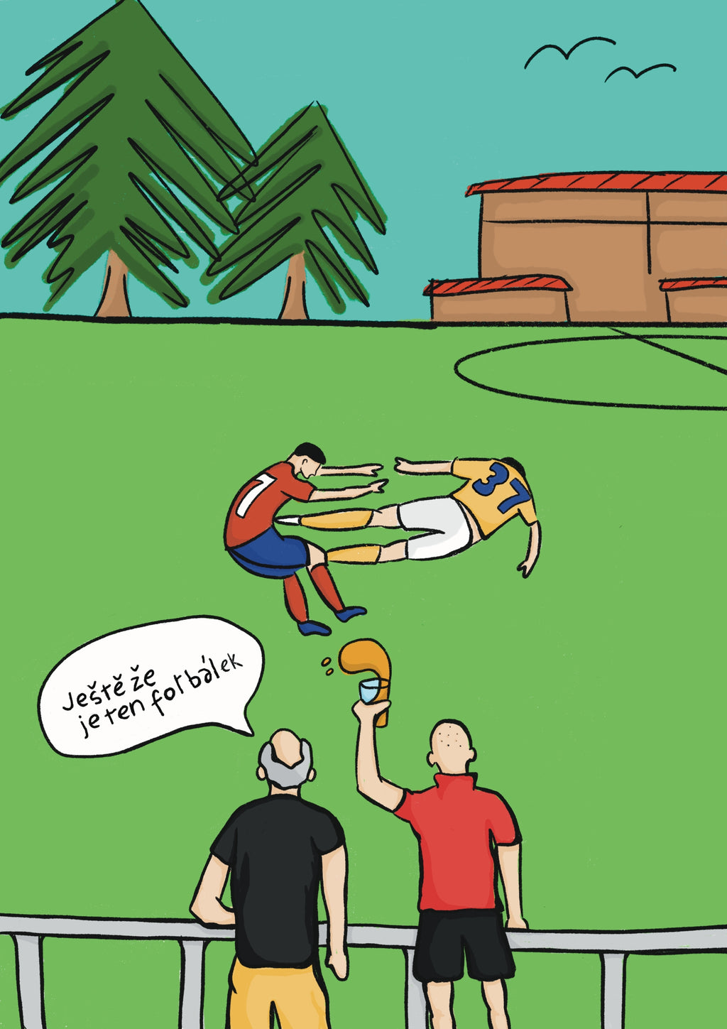 Ještě že je te fotbálek